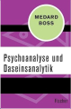 Psychoanalyse und Daseinsanalytik